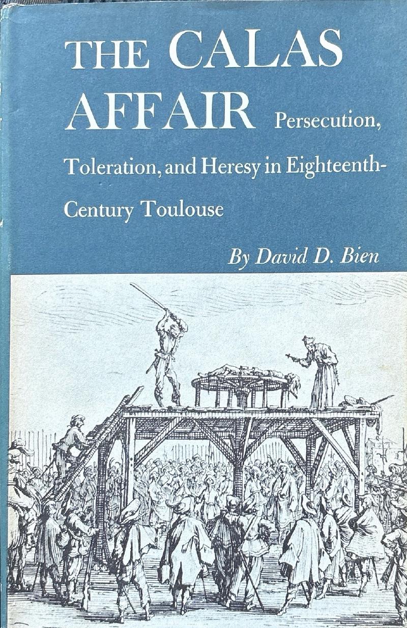 The Calas Affair: Persecution, Toleration, and Heresy in Eighteenth-Century Toulouse — image 2
